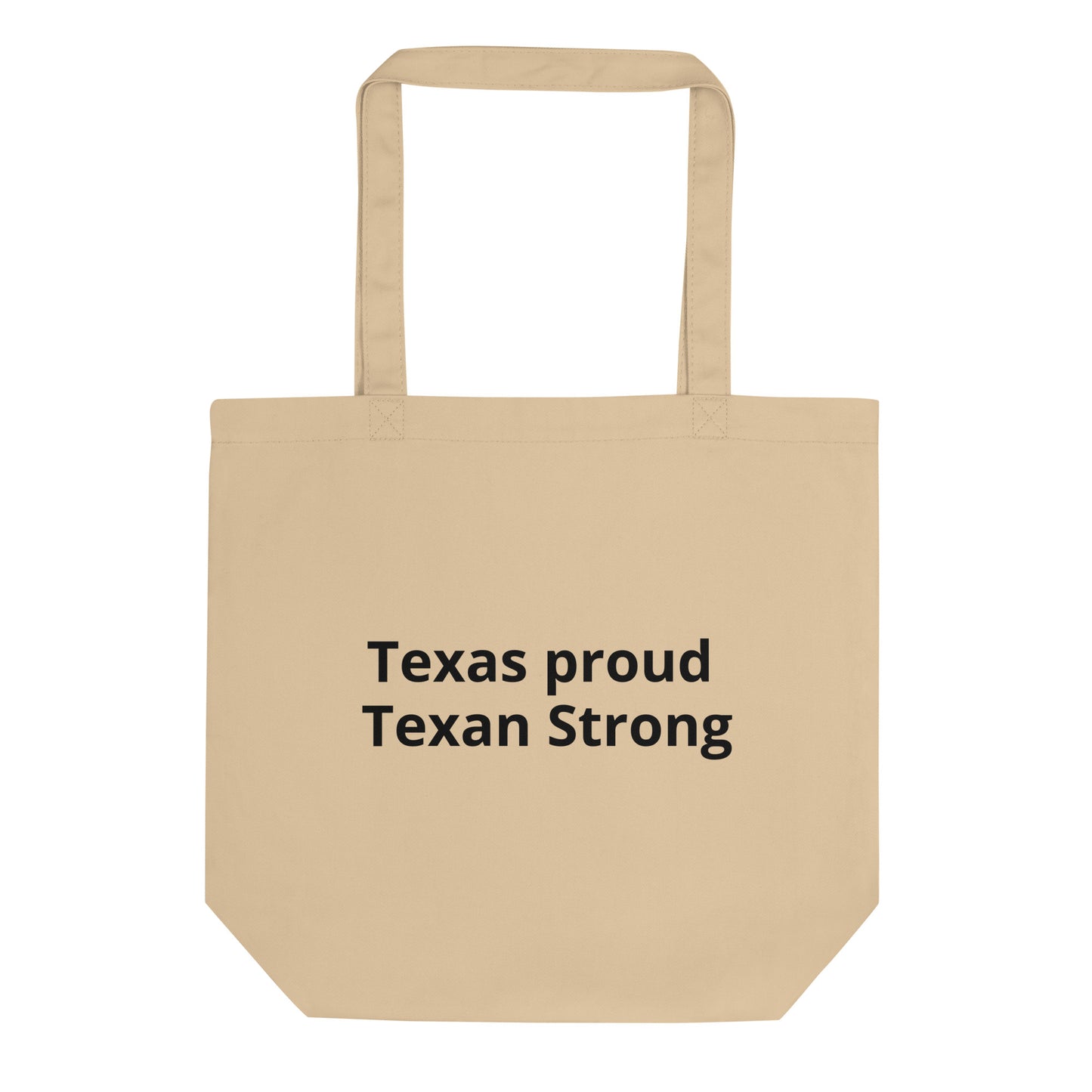 Texas Proud - Texan Strong Eco Tote Bag