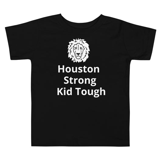 Houston strong Kid tough Toddler Tee