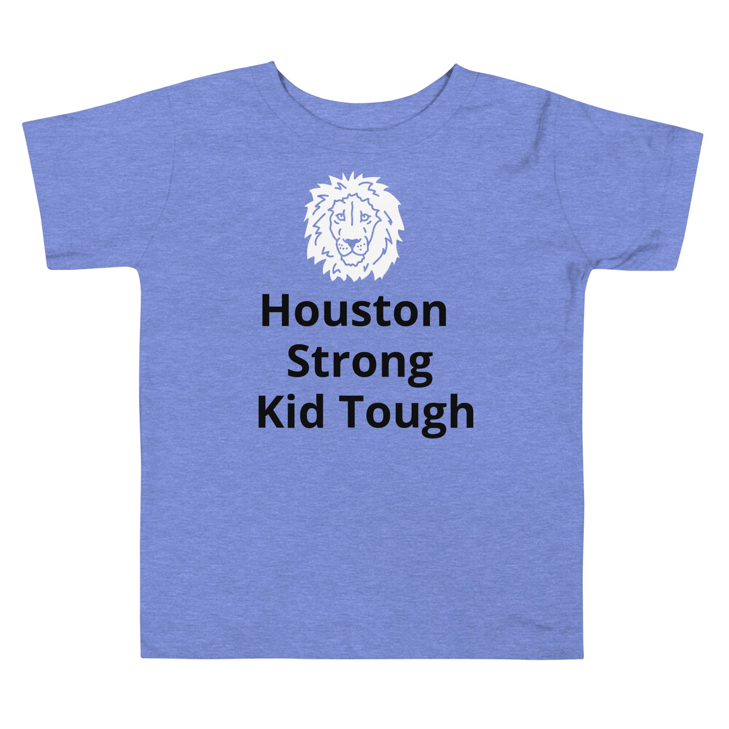 Houston strong Kid tough Toddler Tee