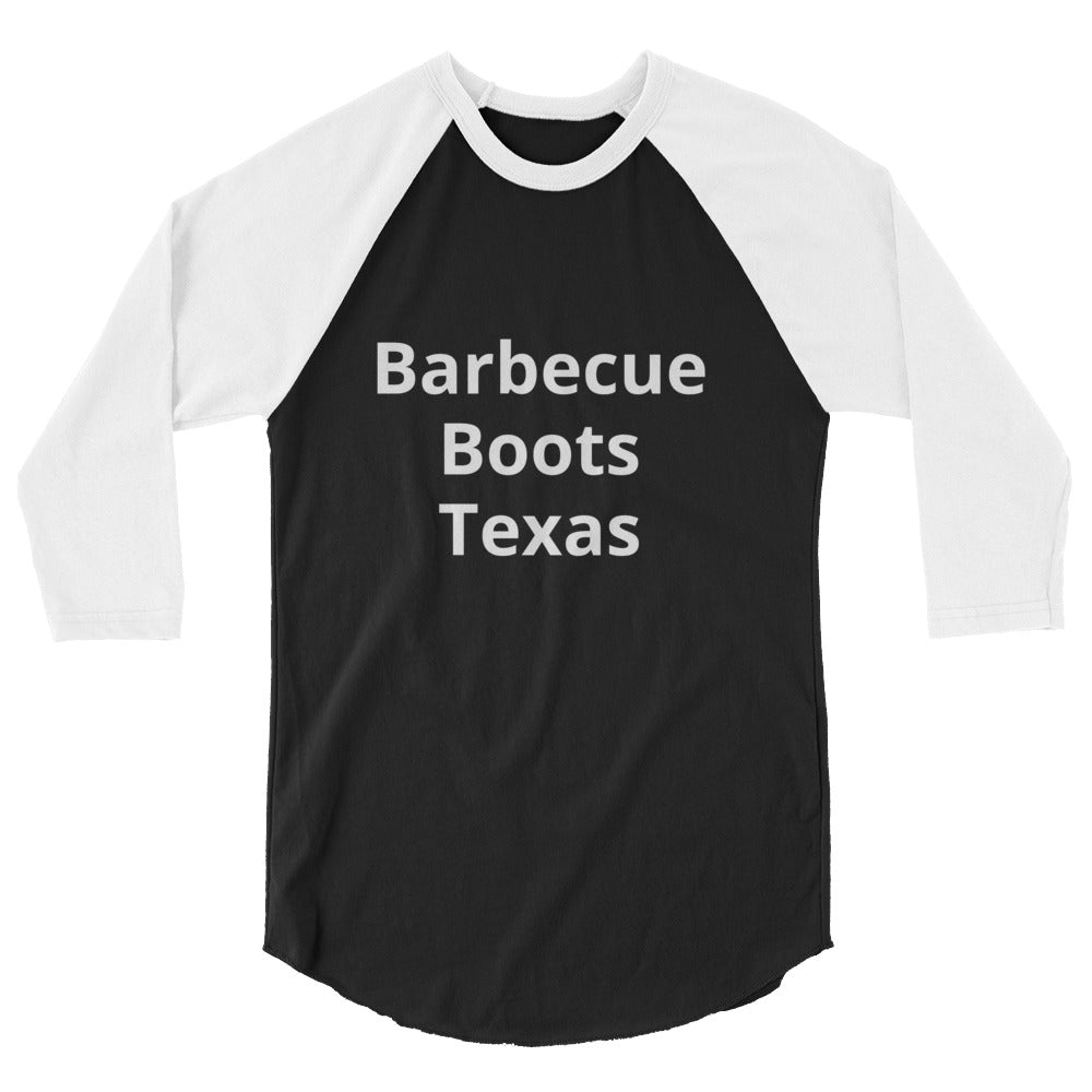 Barbecue, Boots, and Texas Raglan shirt