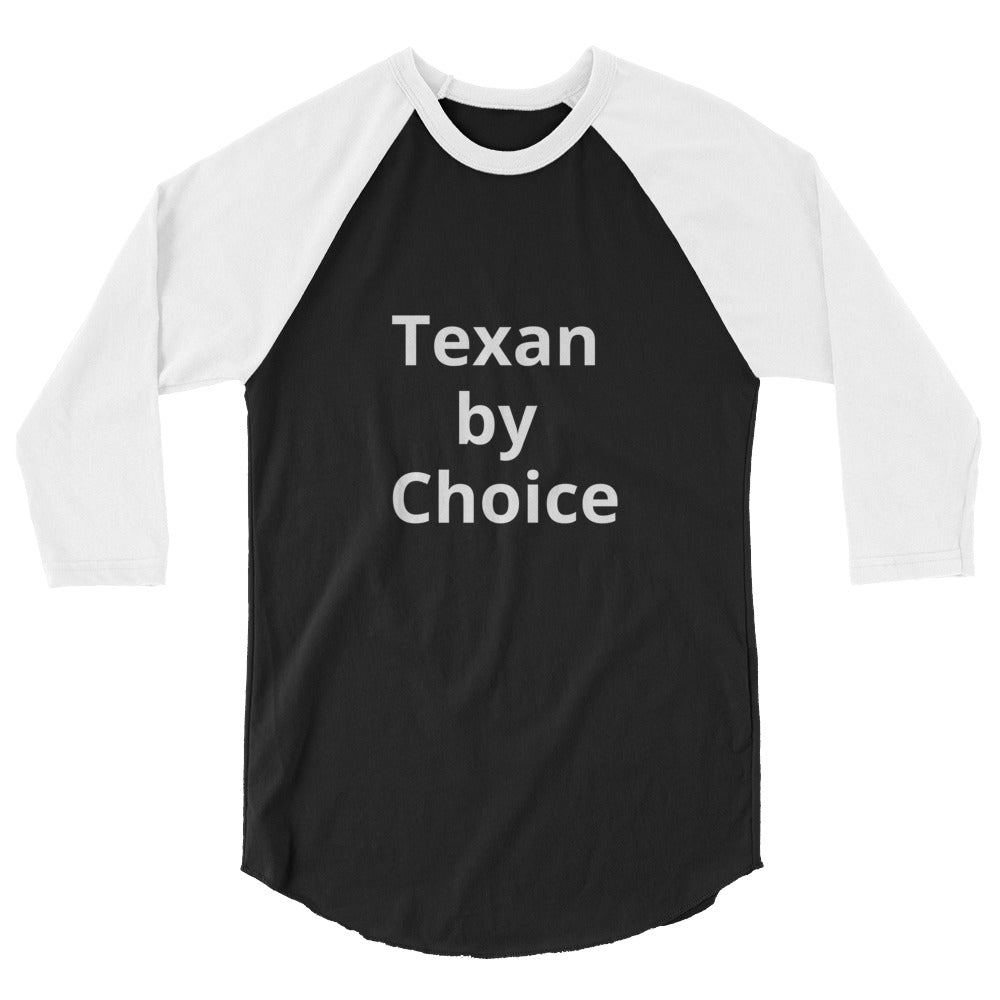 Texan by Choice Raglan shirt