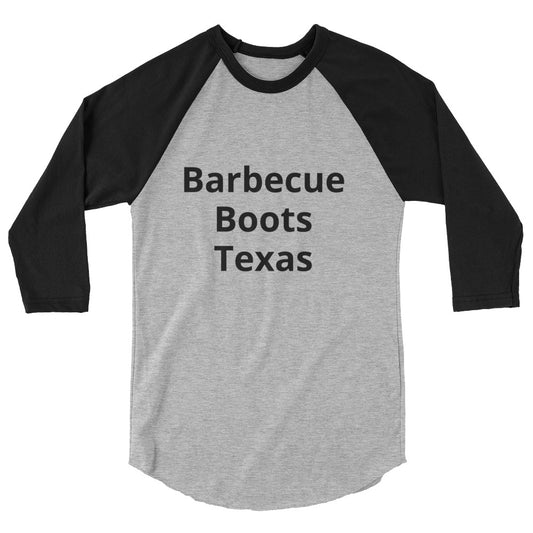 Barbecue, Boots, and Texas Raglan shirt