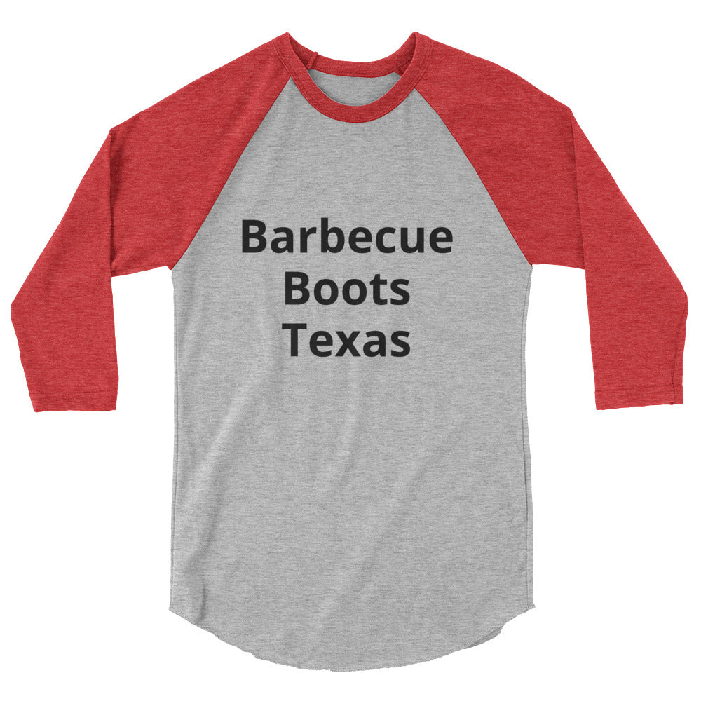 Barbecue, Boots, and Texas Raglan shirt