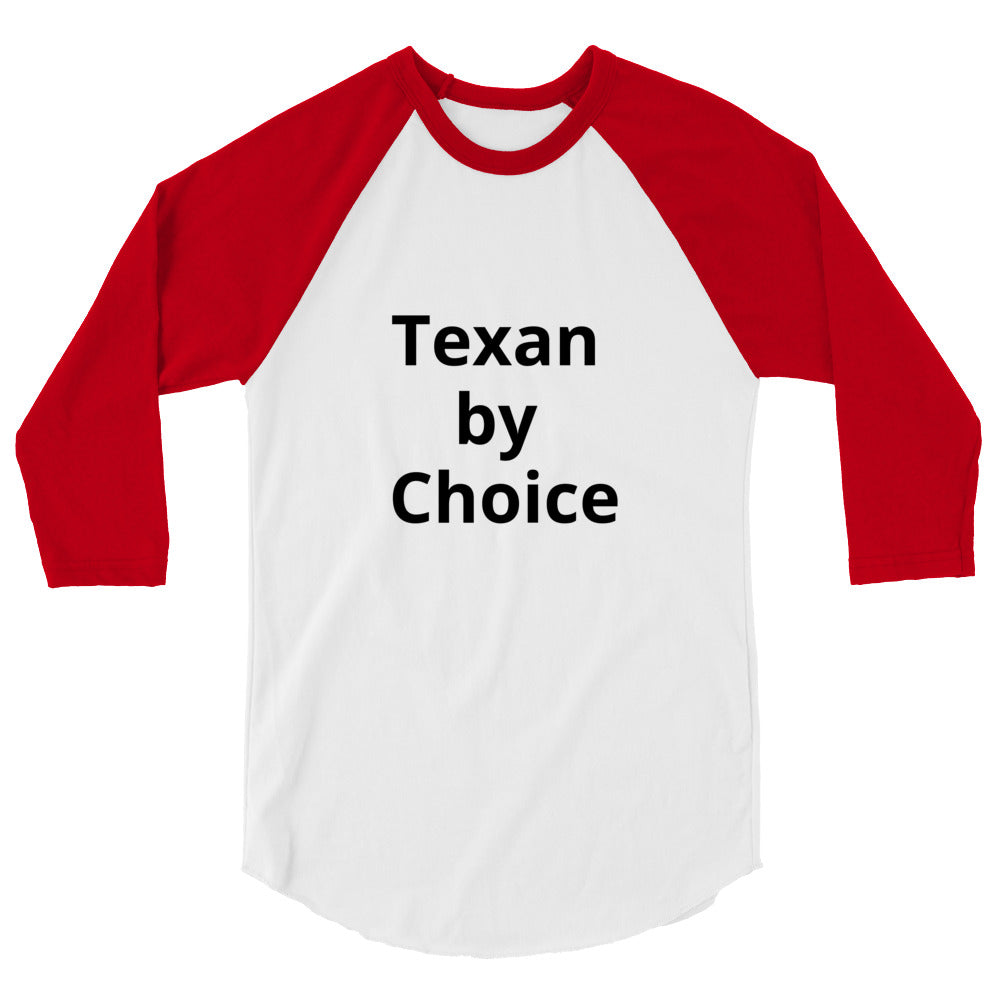 Texan by Choice Raglan shirt