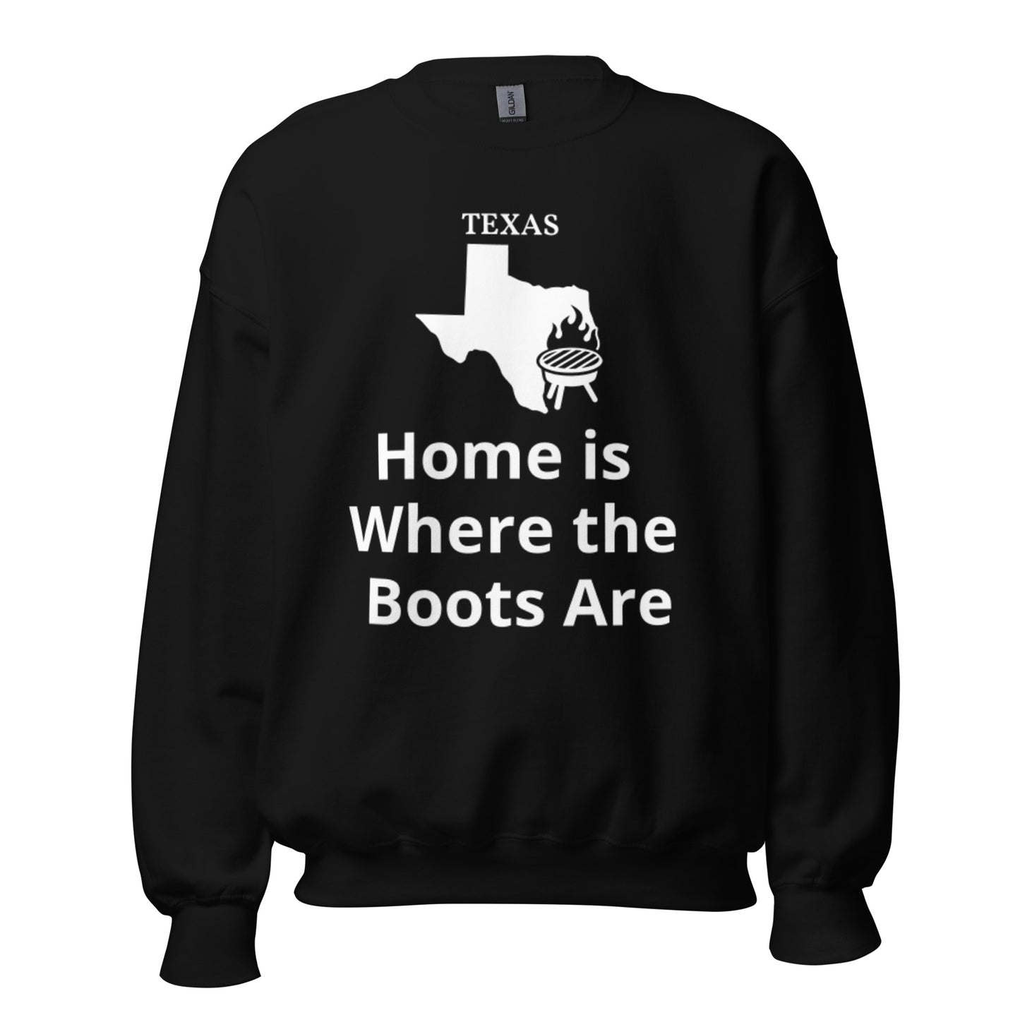 Home is Where the Boots Are Sweatshirt