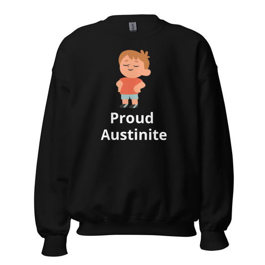 Proud Austinite Sweatshirt