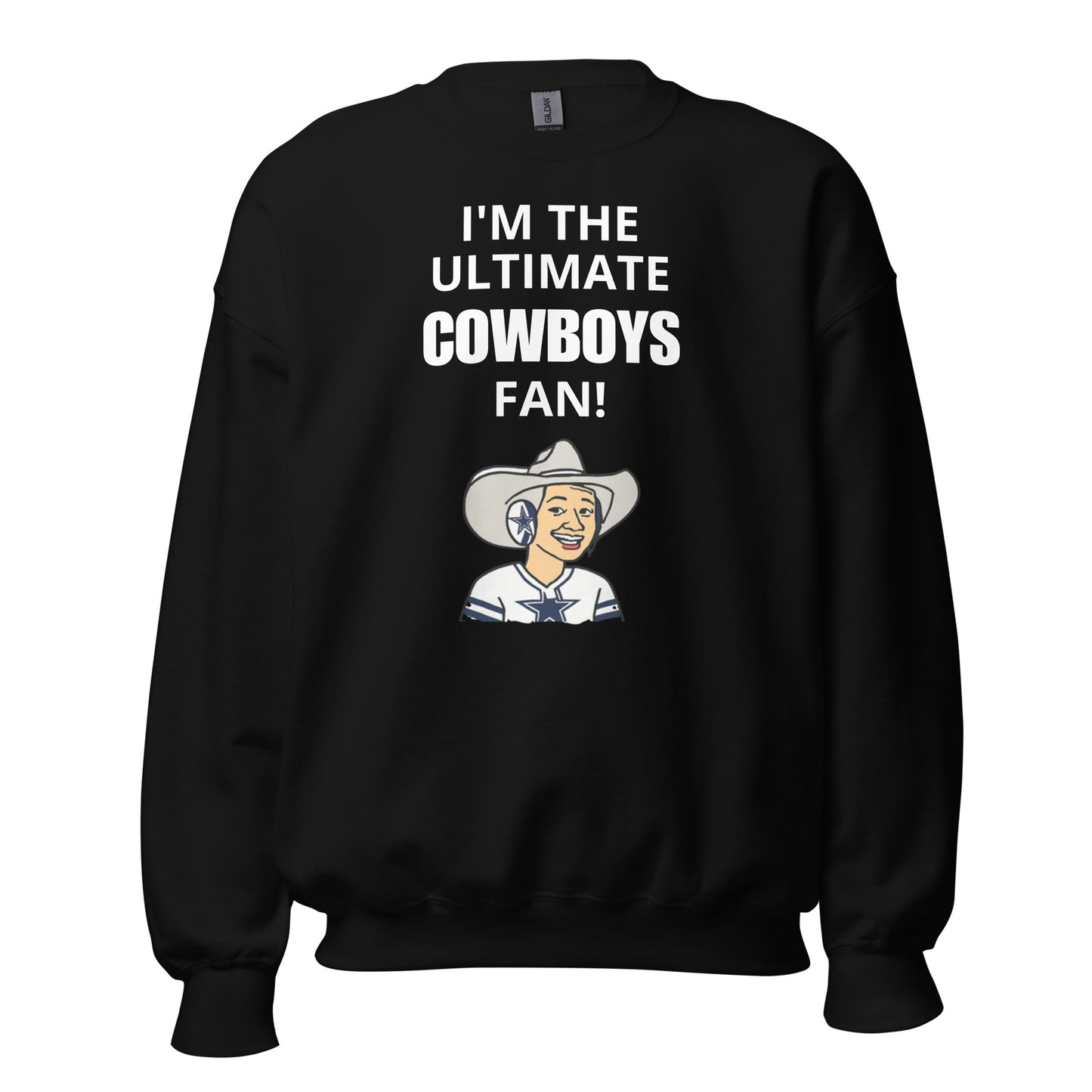 I'm the Ultimate Cowboys Fan Sweatshirt - Texy Pride