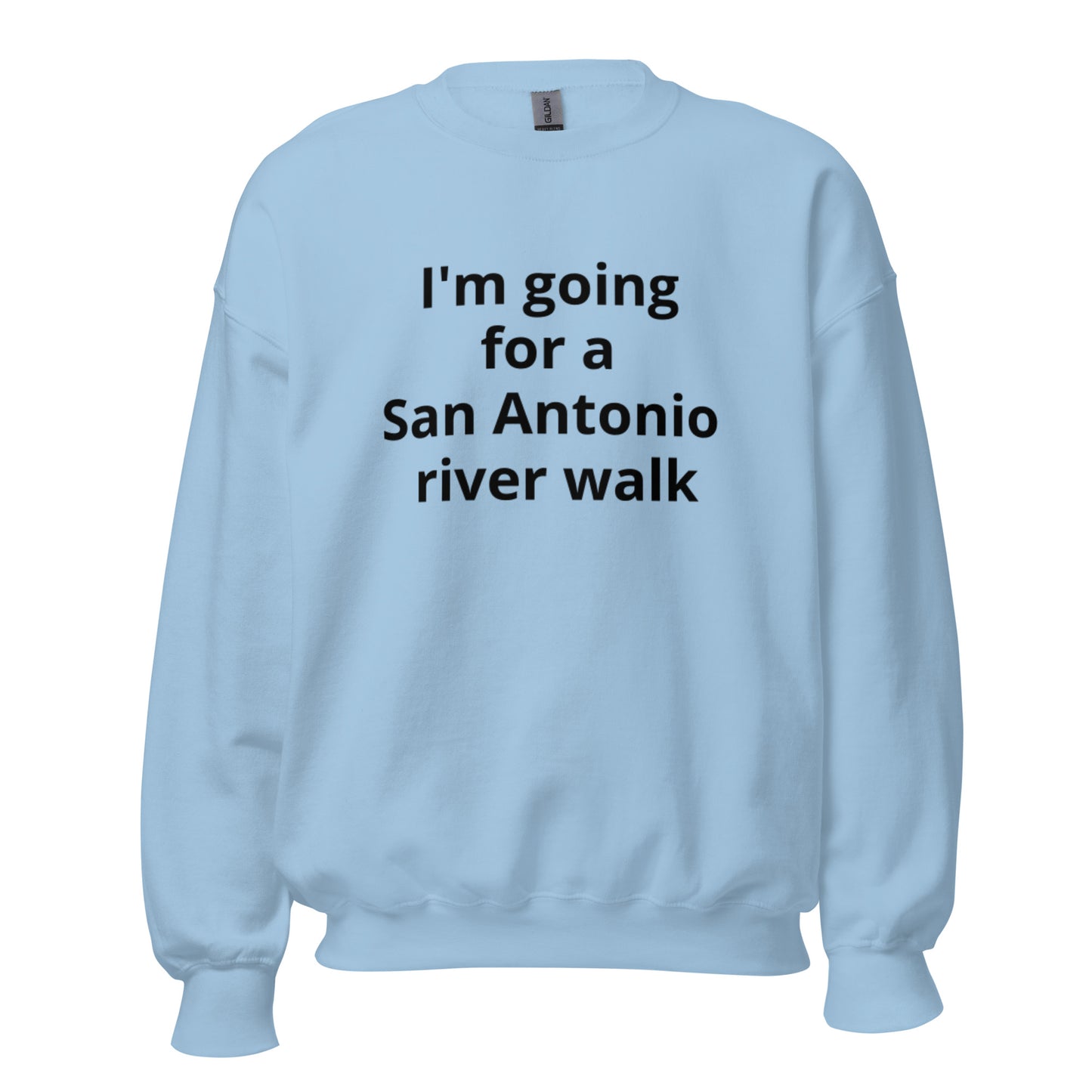 San Antonio river walk Sweatshirt