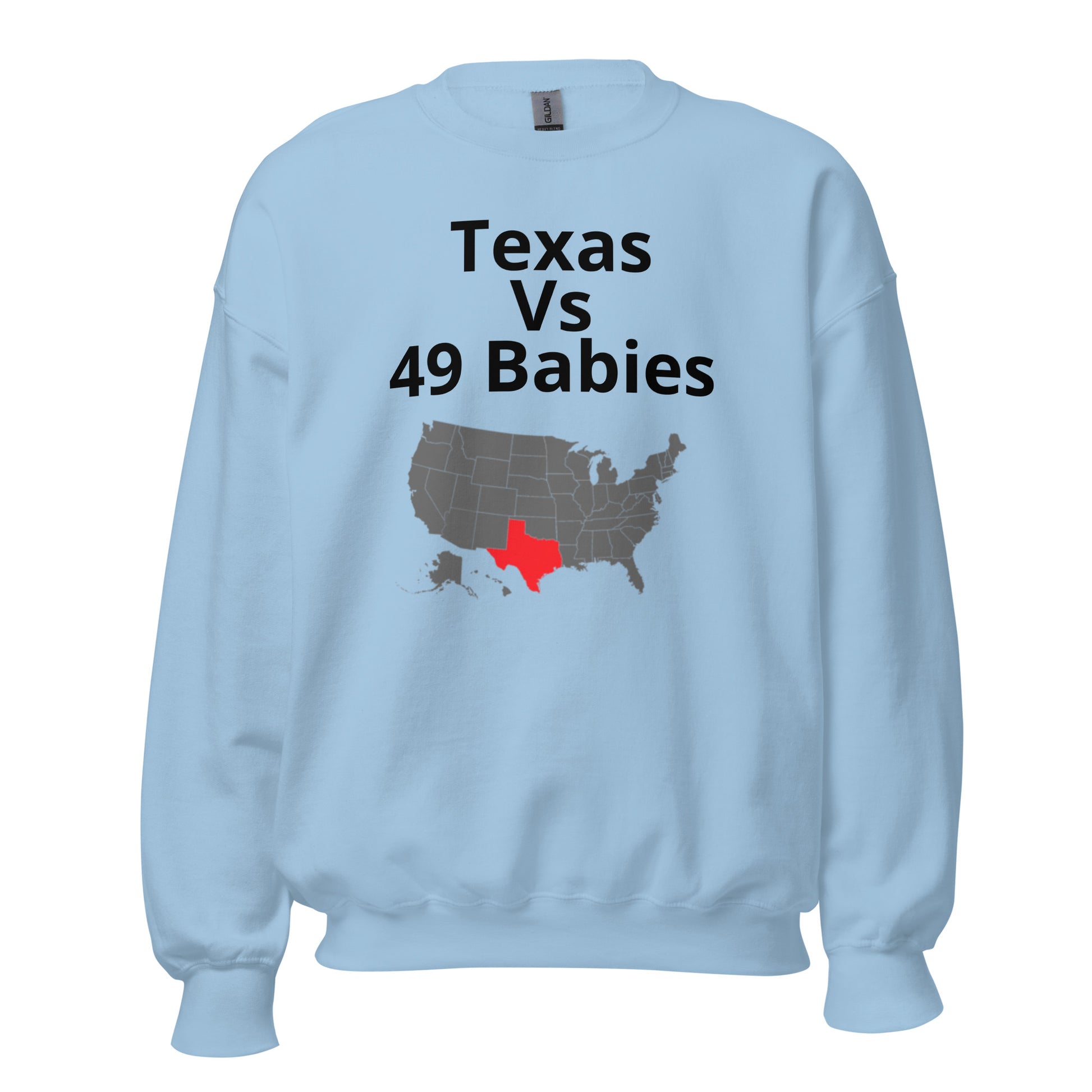 Texas vs 49 Babies Sweatshirt - Texy Pride