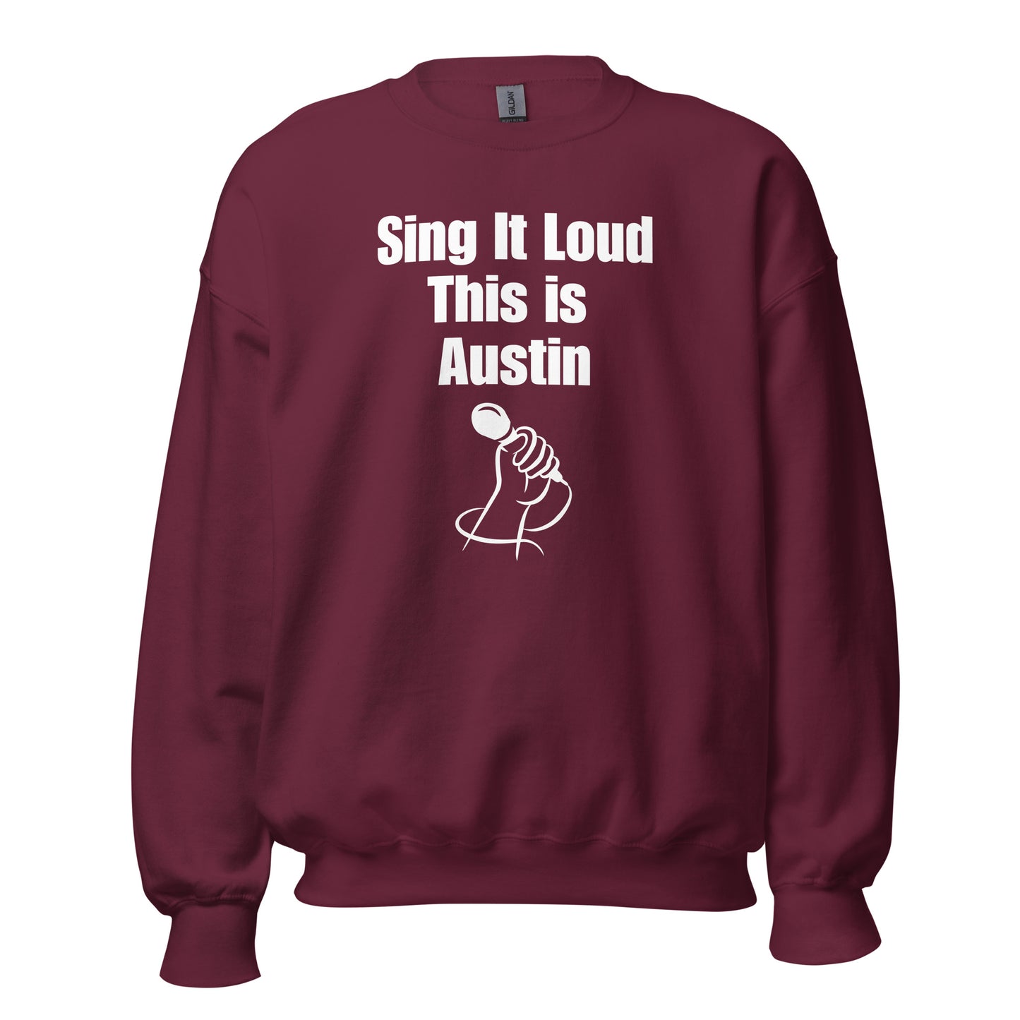 Sing It Loud in Austin Sweatshirt - Texy Pride