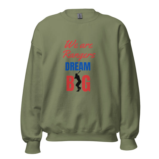 We Are Rangers Dream Big Sweatshirt