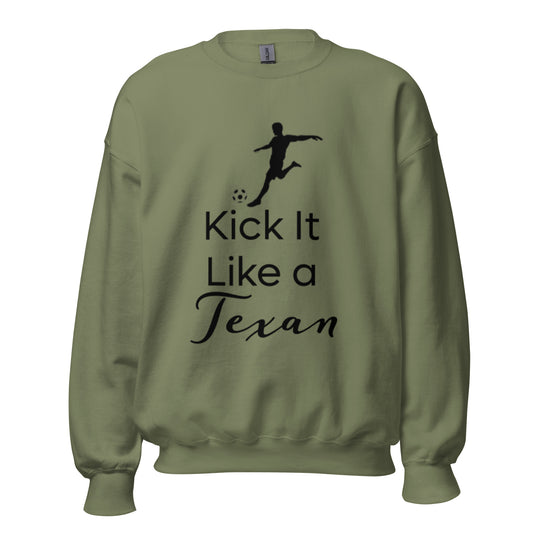 Kick It Like a Texan Sweatshirt