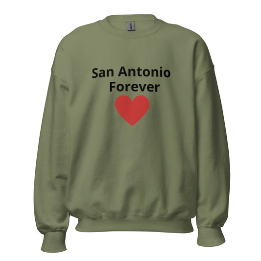 San Antonio Forever Sweatshirt