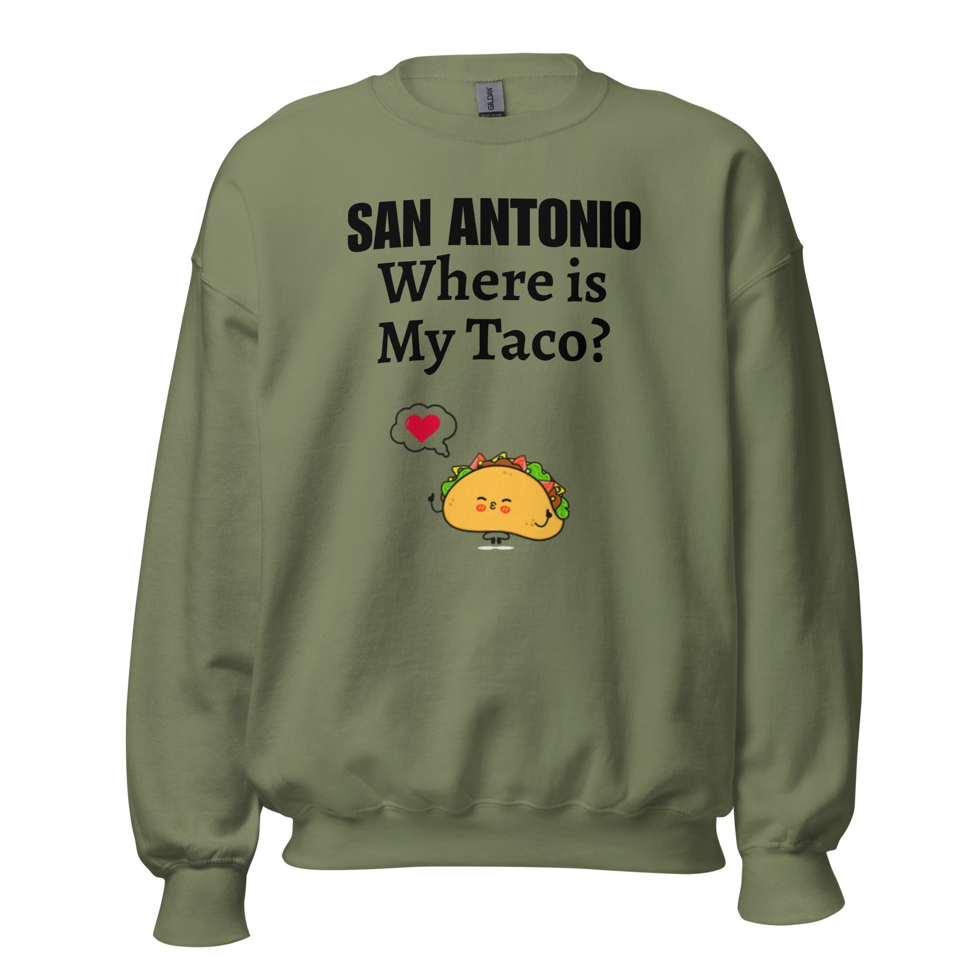 San Antonio - Where is My Taco? Sweatshirt - Texy Pride