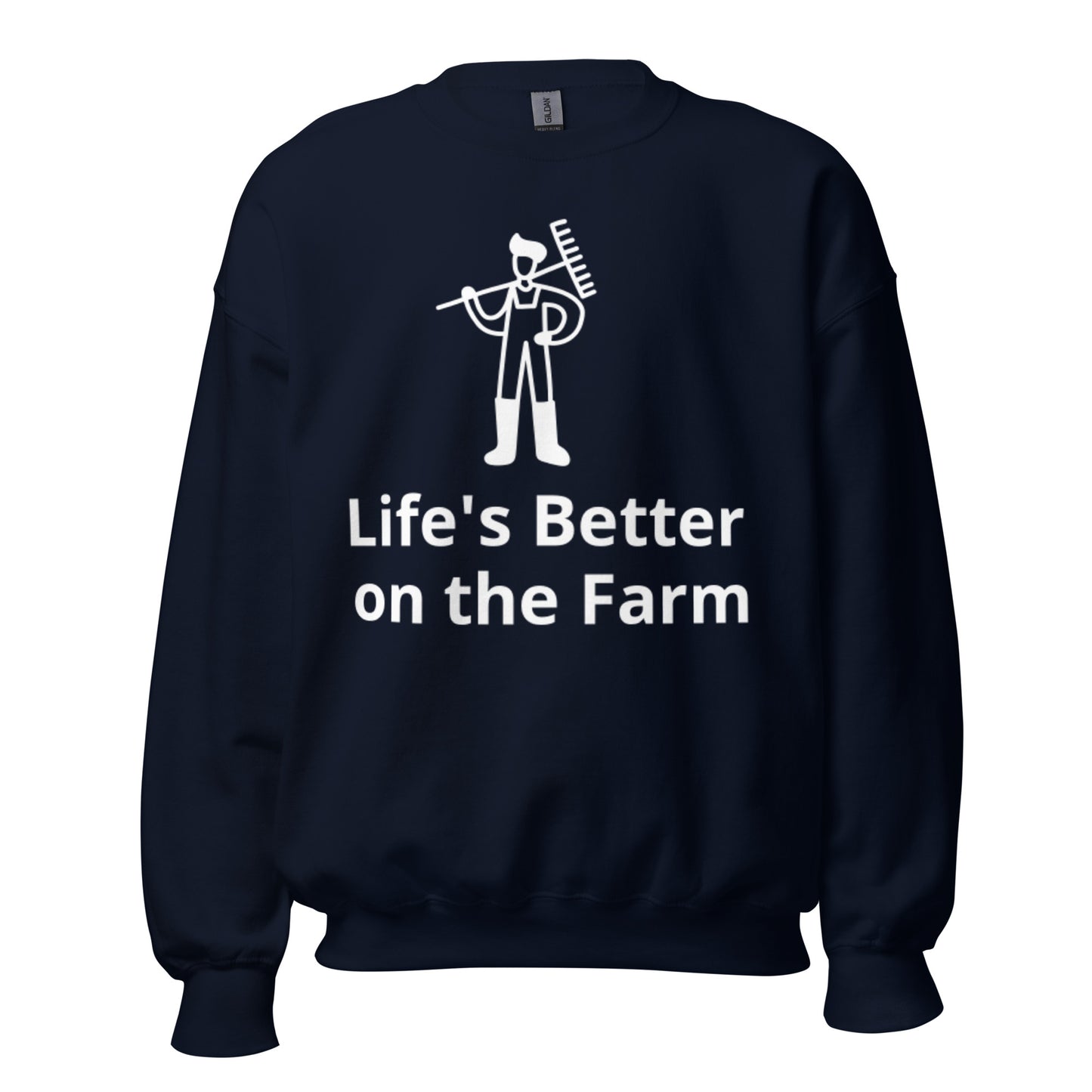 Life's Better on the Farm Sweatshirt