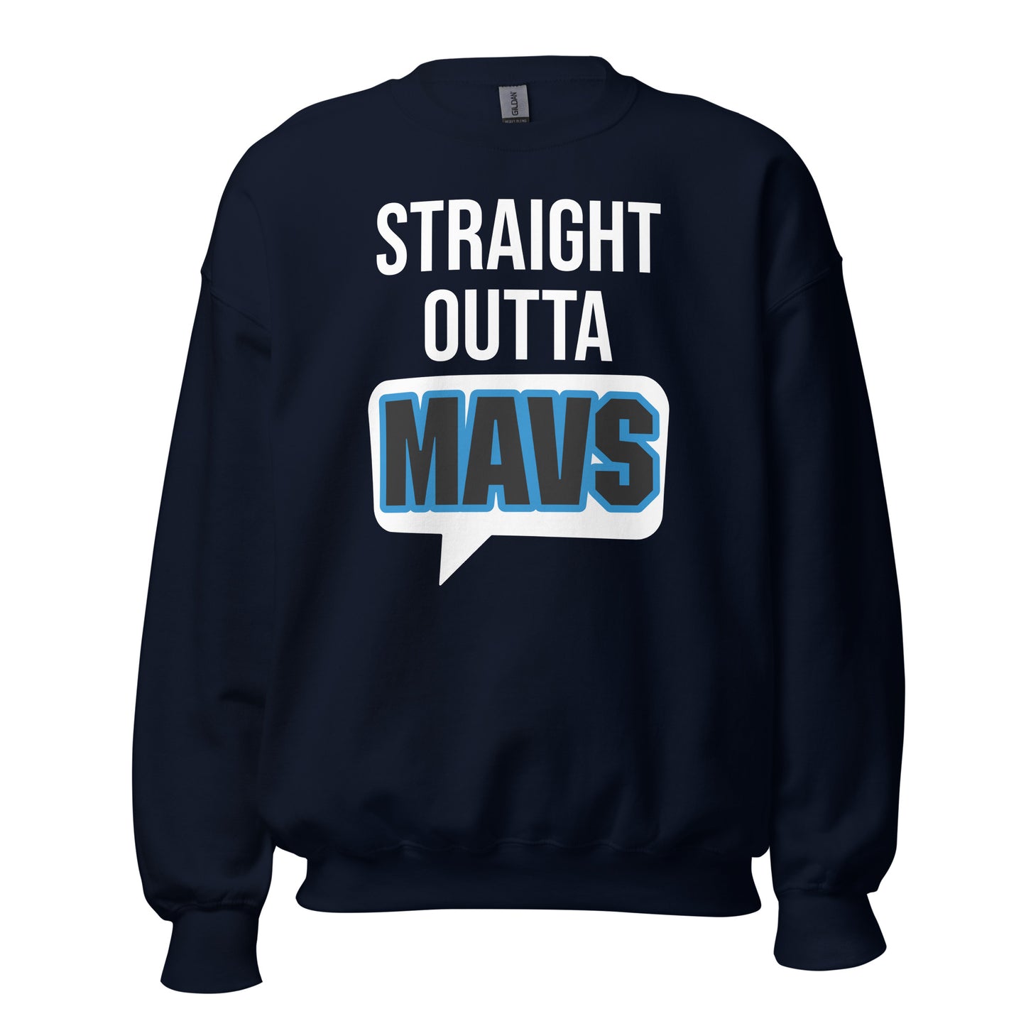 Straight Outta Mavs Sweatshirt - Texy Pride