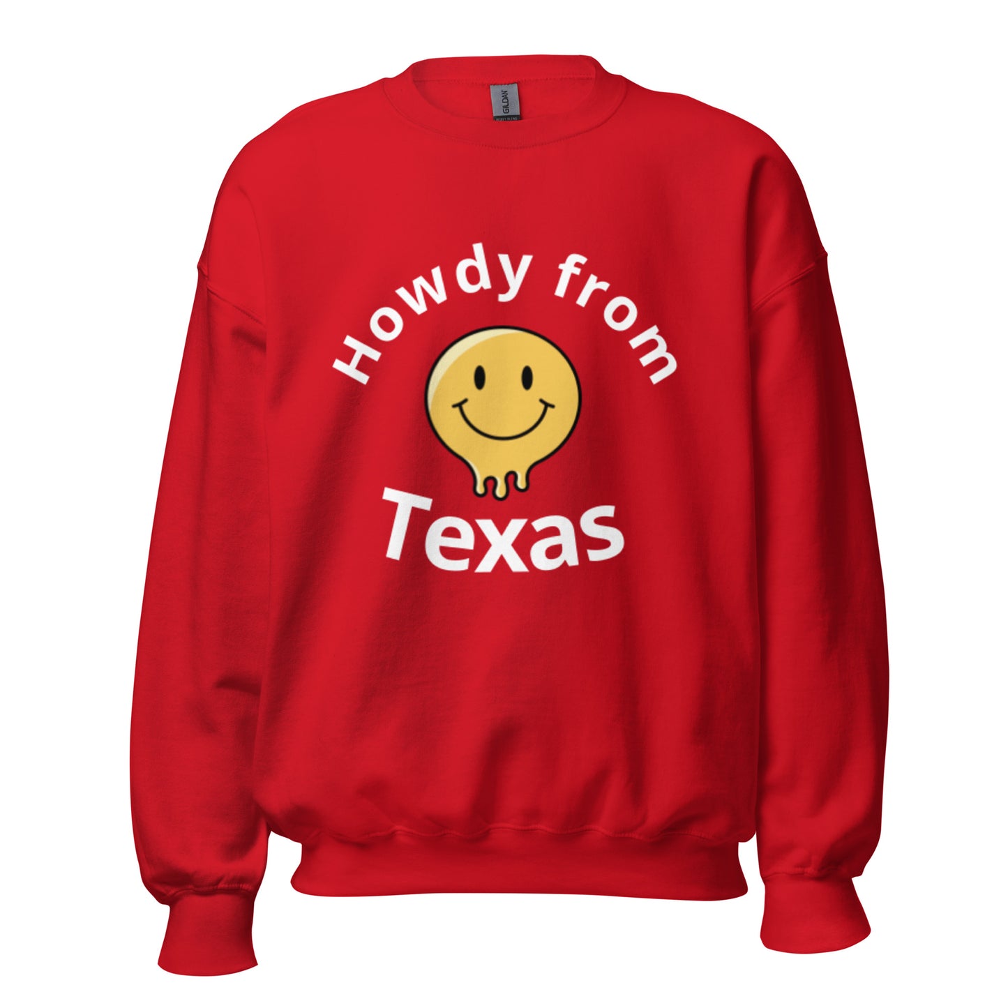 Howdy from Texas Sweatshirt