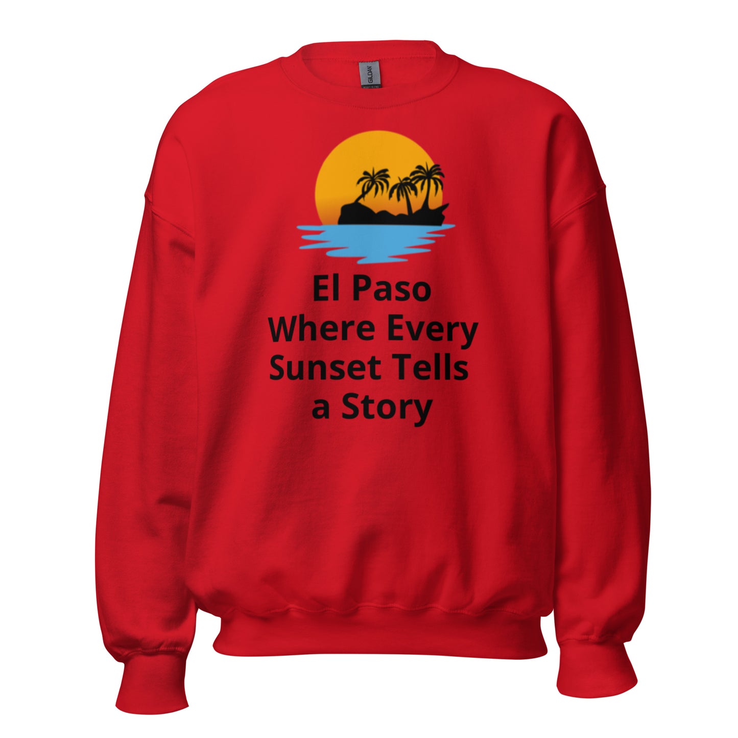 El Paso Sunset Tells a Story Sweatshirt