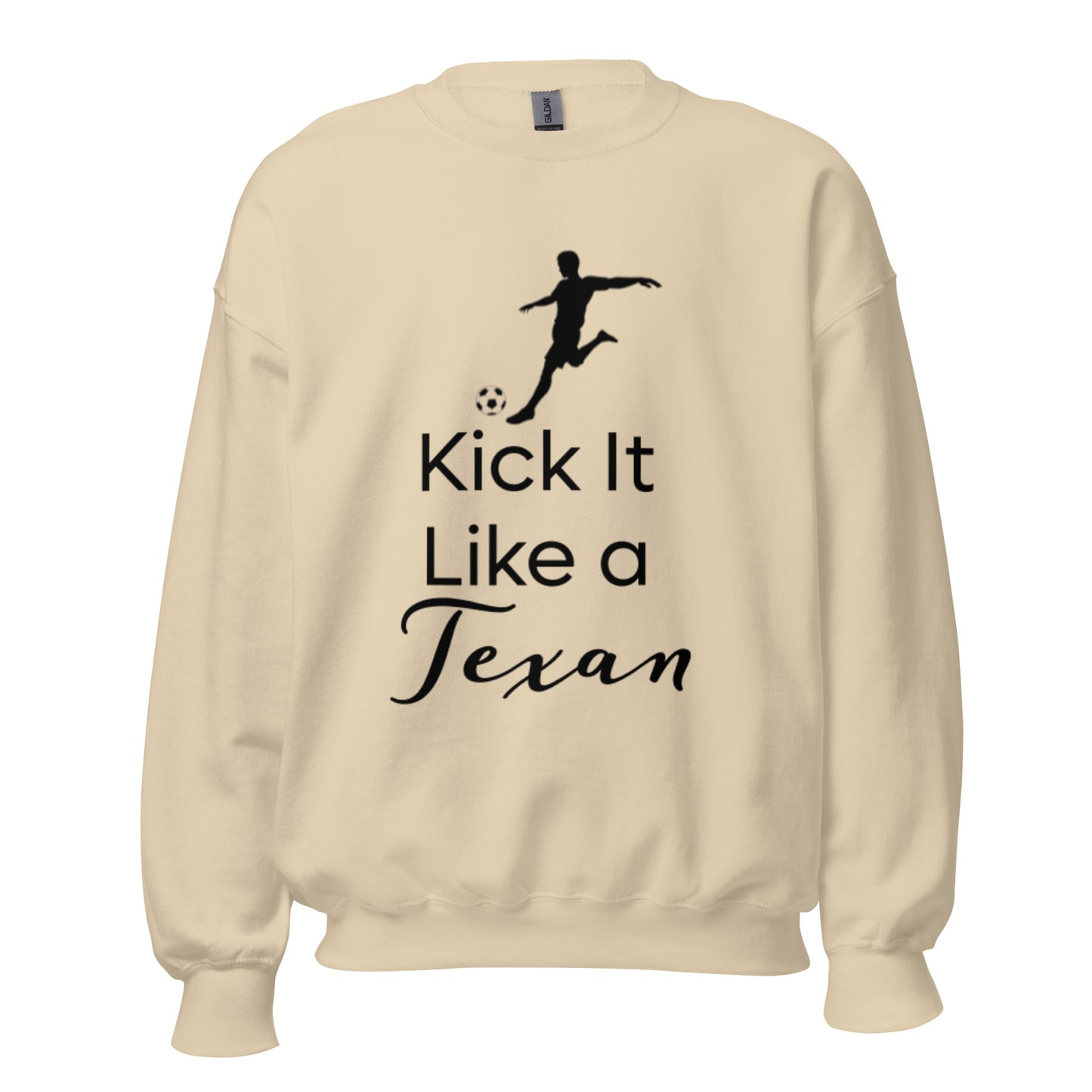 Kick It Like a Texan Sweatshirt