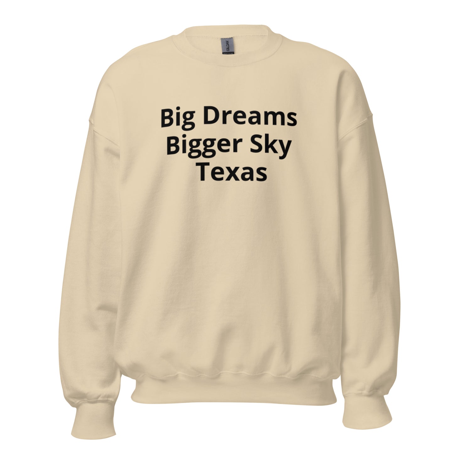 Big Dreams Bigger Sky Texas Sweatshirt