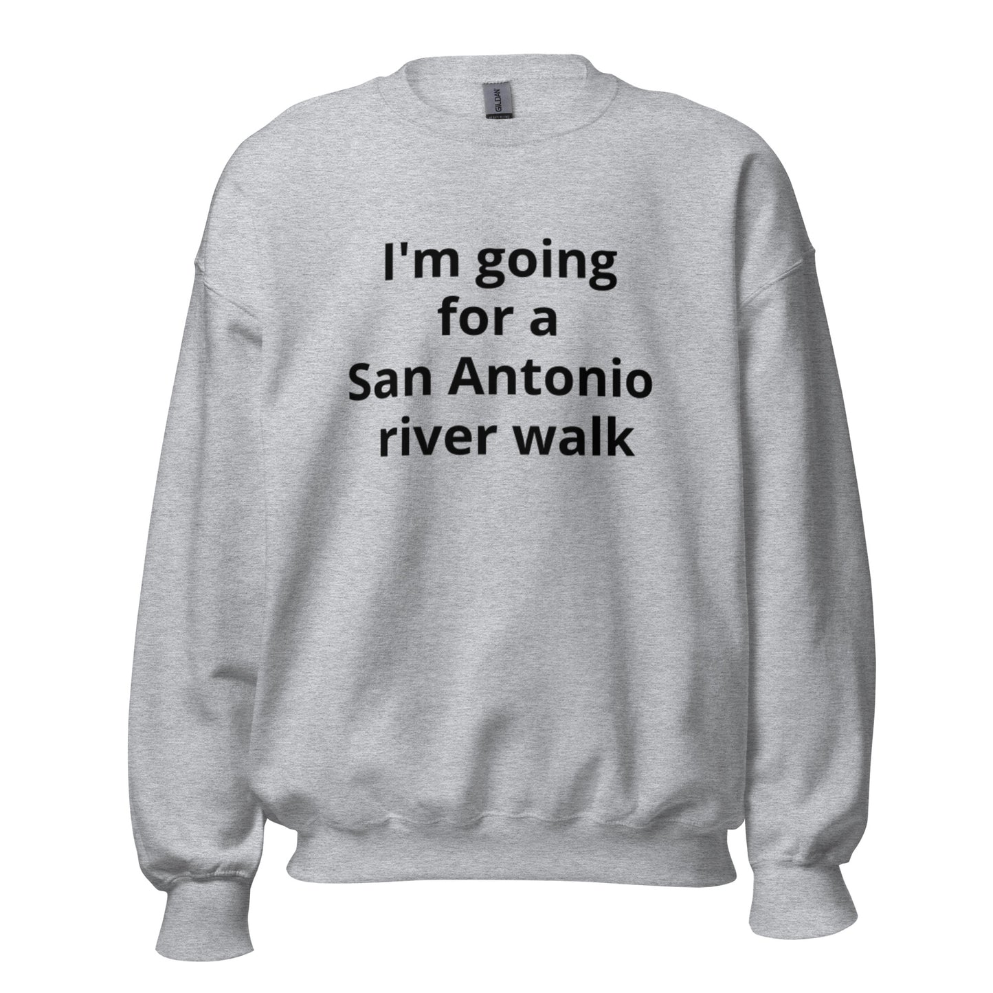 San Antonio river walk Sweatshirt