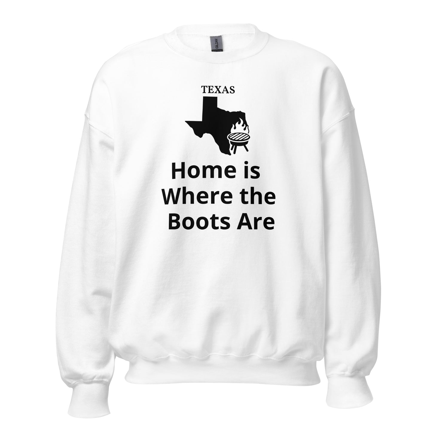 Home is Where the Boots Are Sweatshirt