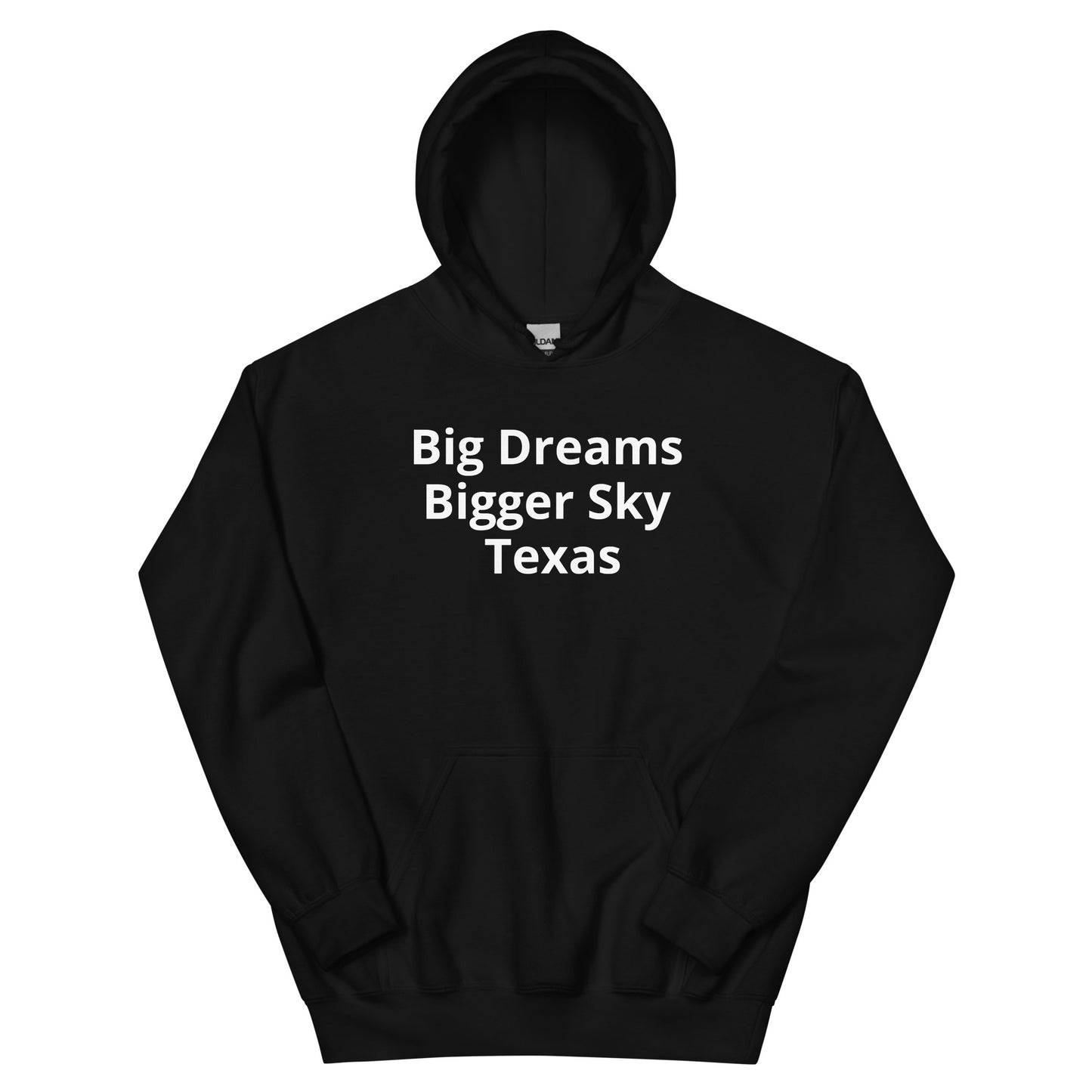 Big Dreams Bigger Sky Texas Hoodie