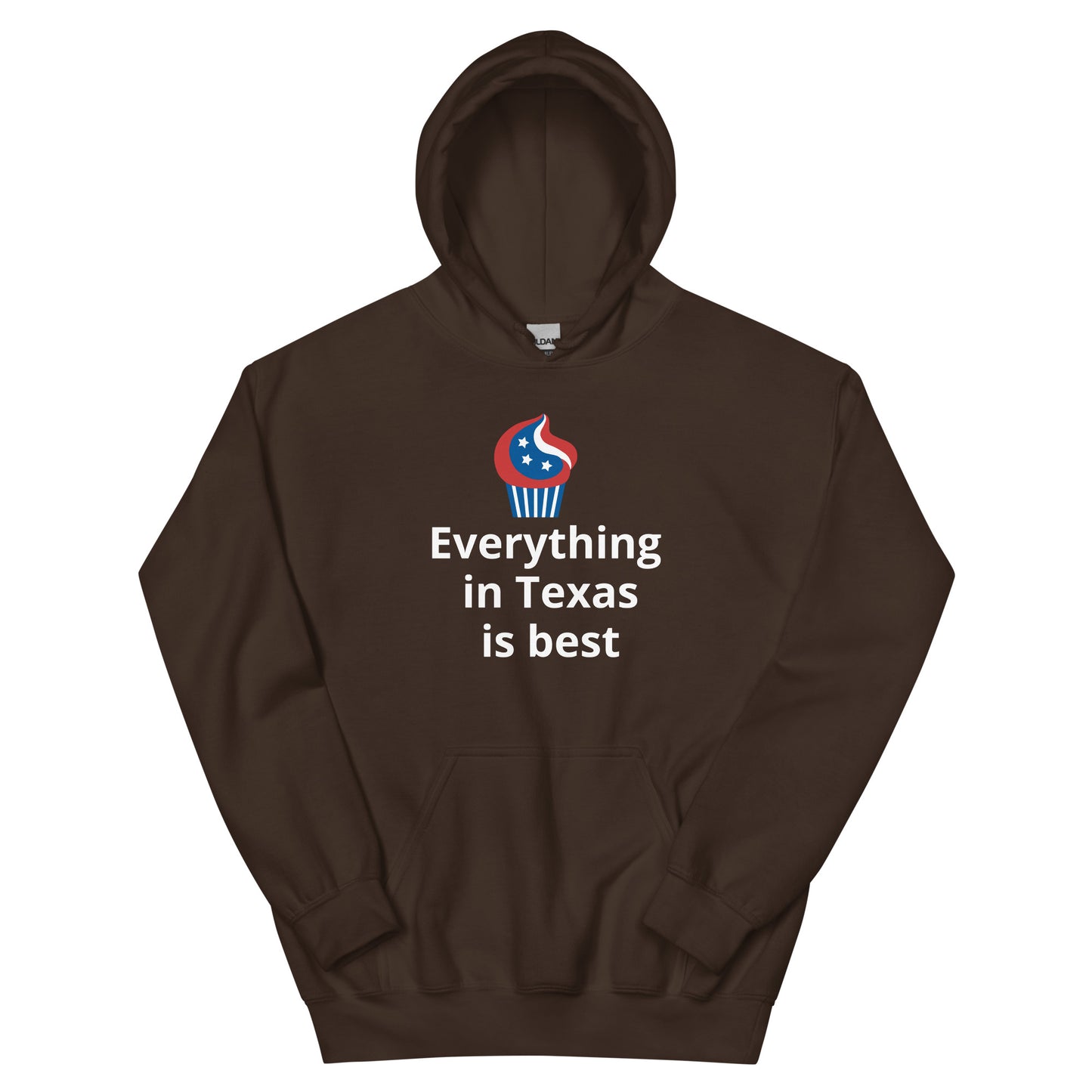 Everything in Texas is best Hoodie