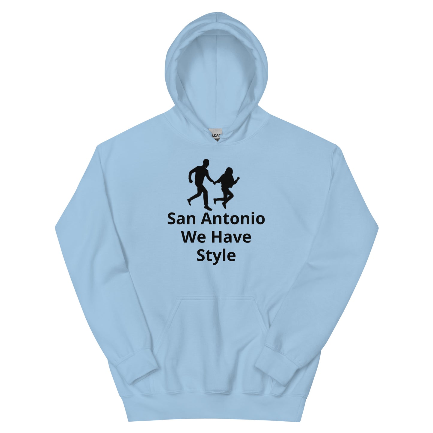 San Antonio We Have Style Hoodie