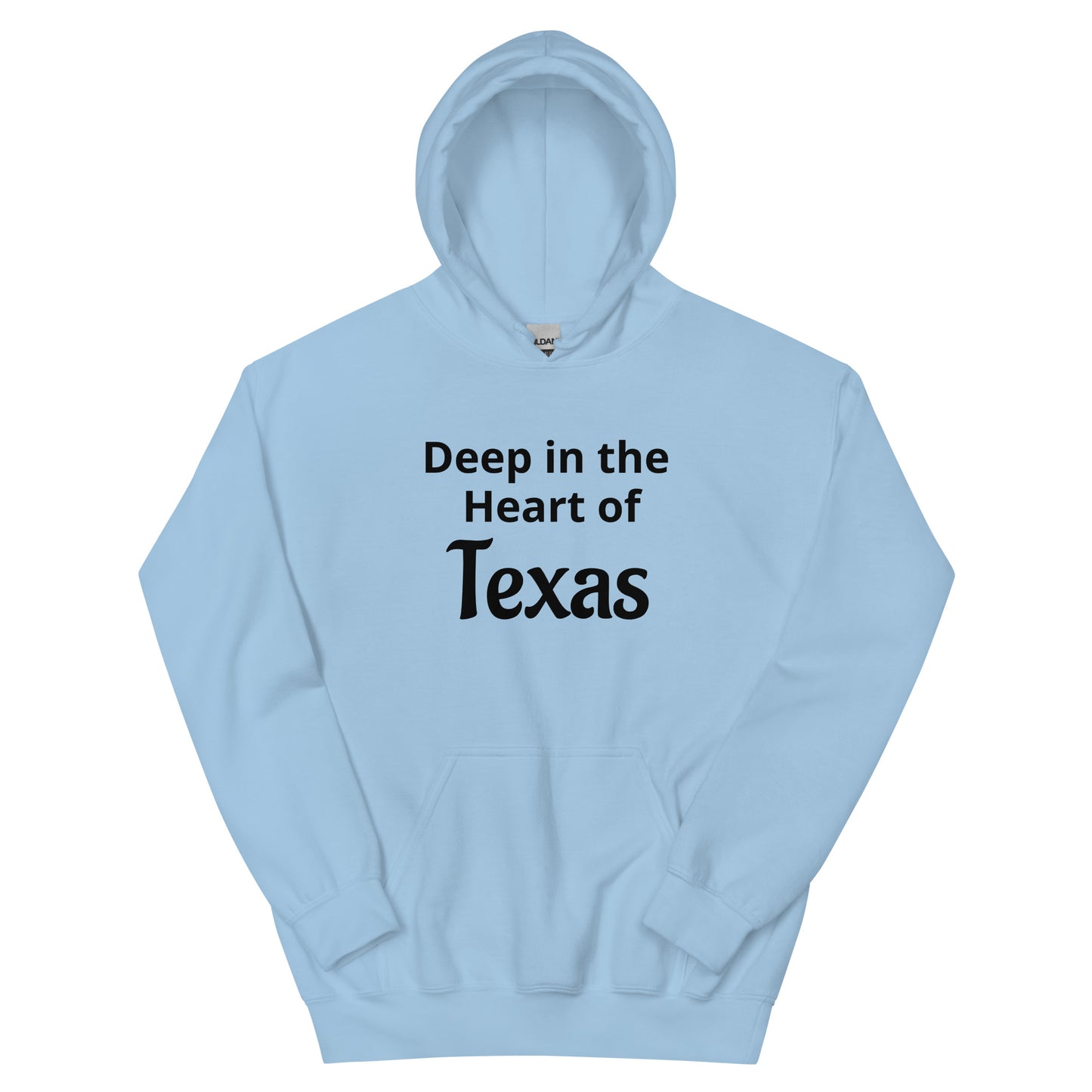 Deep in the Heart of Texas Hoodie