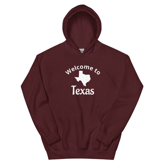 Welcome To Texas Hoodie