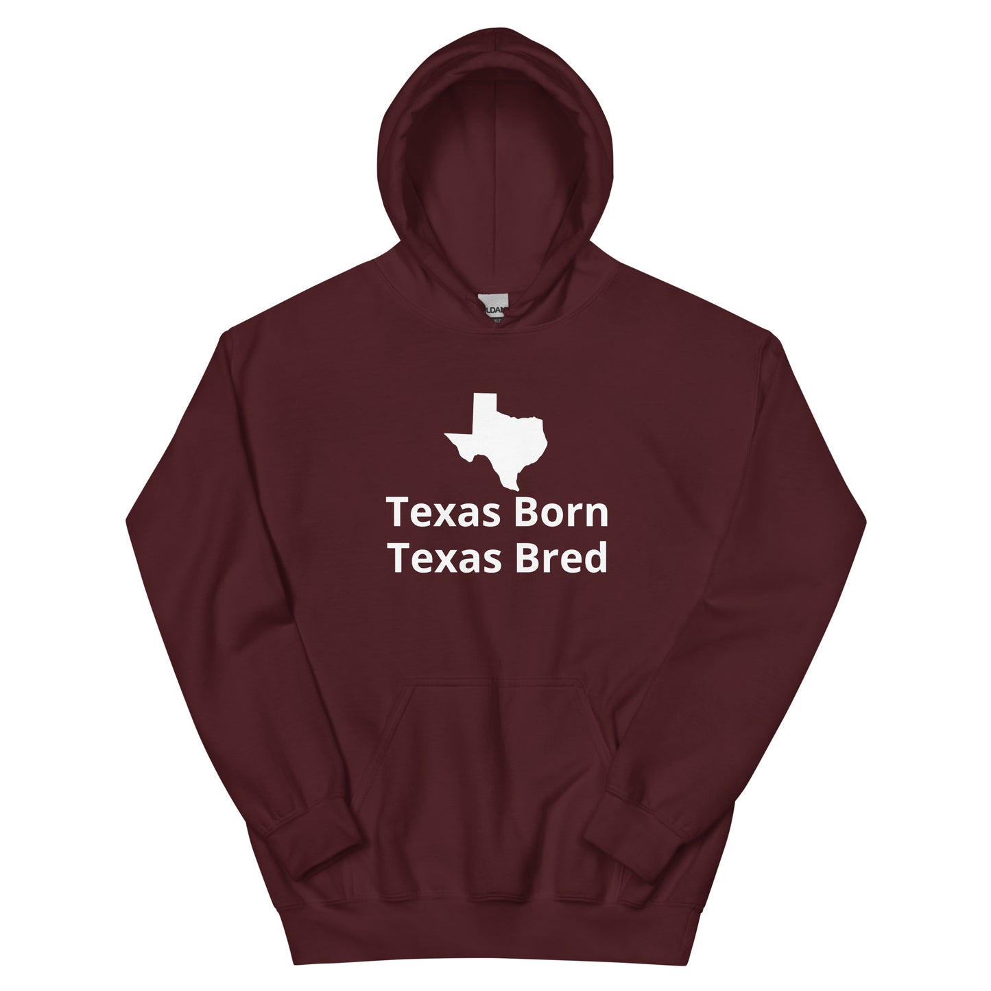 Texas Born -Texas Bred  Hoodie