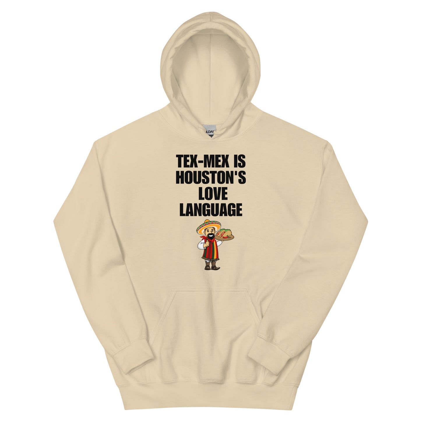 Tex - Mex Is Houston's Love Language Hoodie - Texy Pride