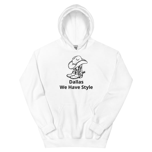 Dallas We Have Style Hoodie