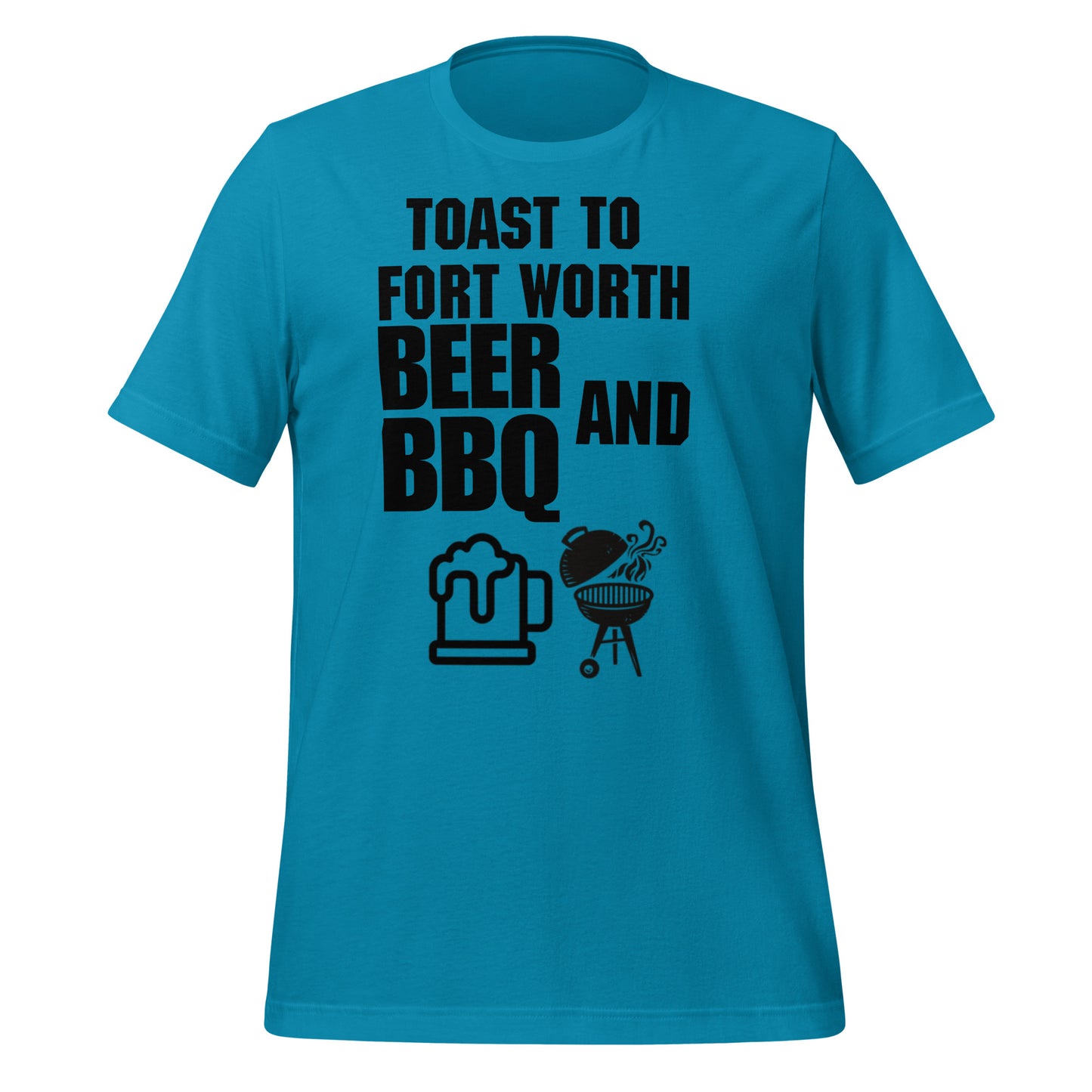 Beer and BBQ In Fort Worth T-Shirt - Texy Pride