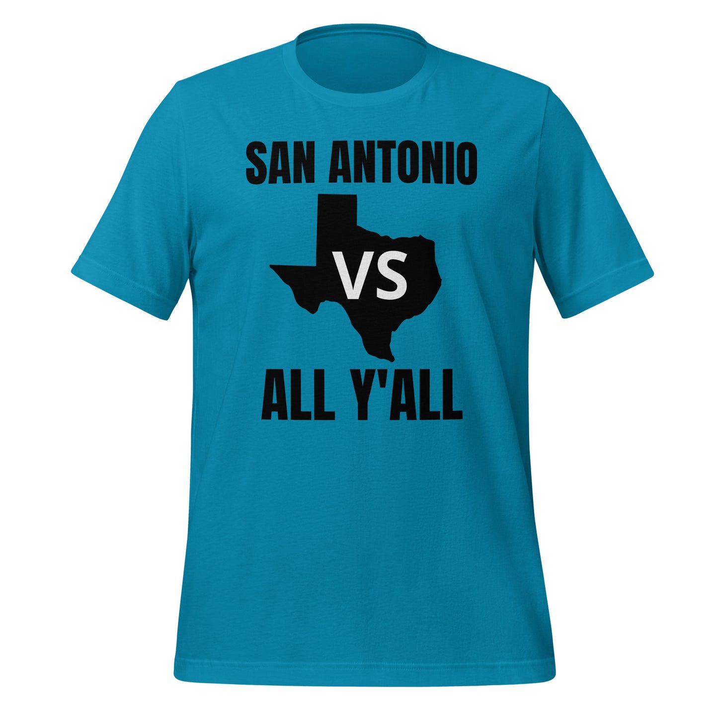 San Antonio Vs All Y'All T-Shirt - Texy Pride