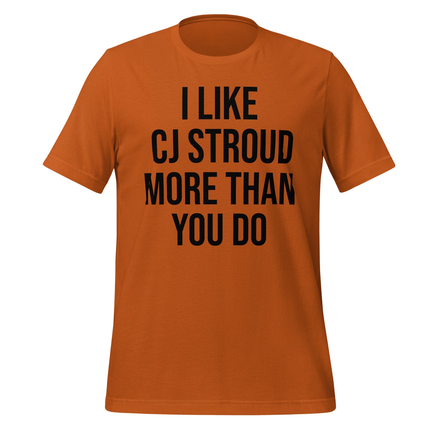 I Like CJ Stroud More Than You Do T-Shirt - Texy Pride