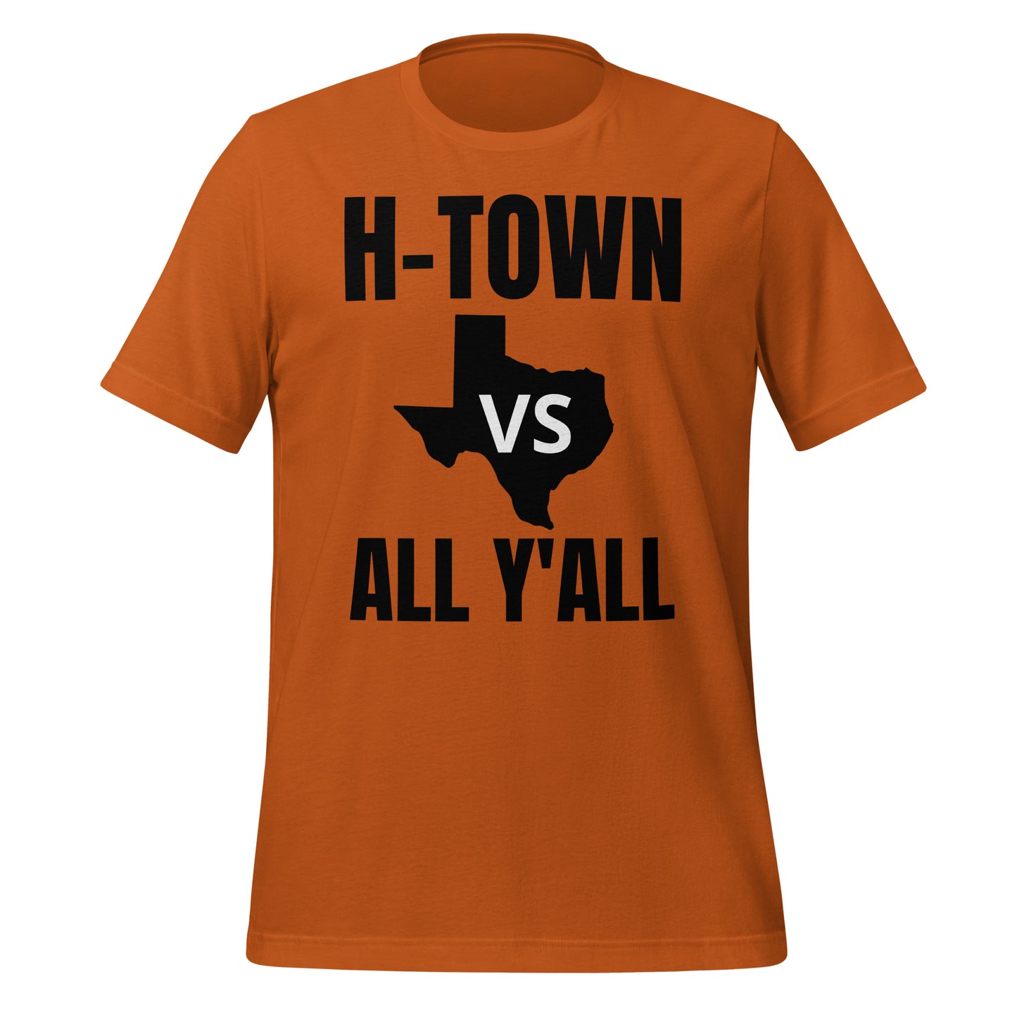 H - Town Vs All Y'All T-Shirt - Texy Pride