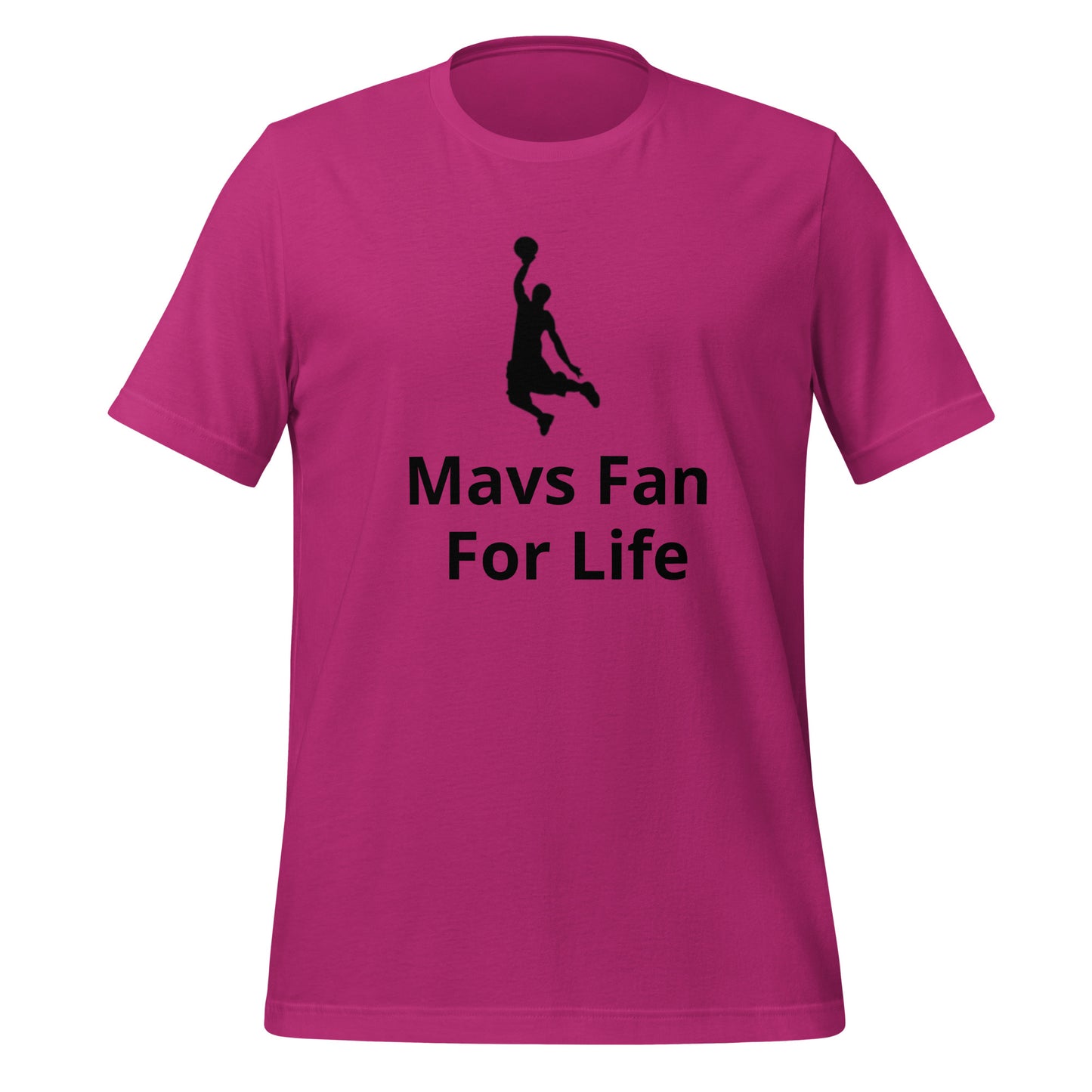 Mavs Fan For Life T-Shirt