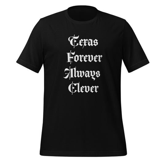 Texas Forever Always Clever T-Shirt