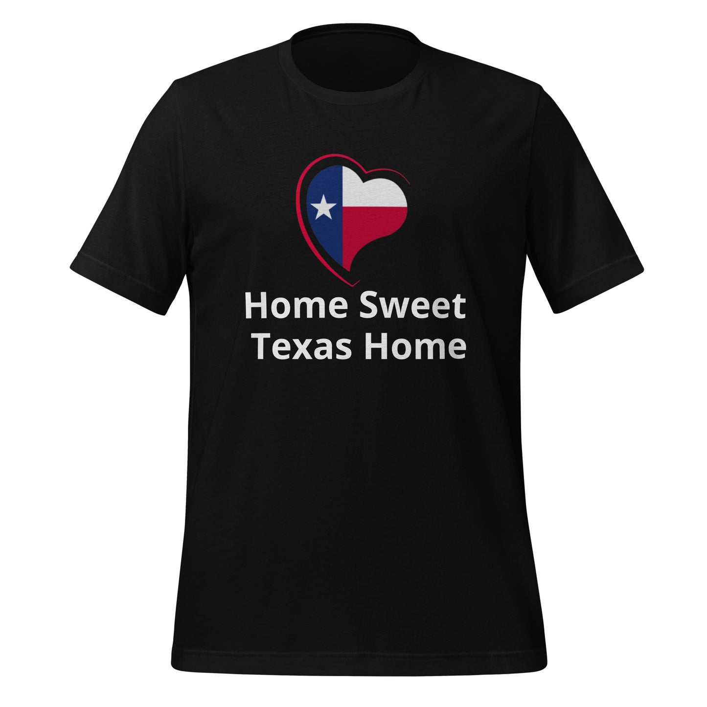 Home Sweet Texas Home T-Shirt