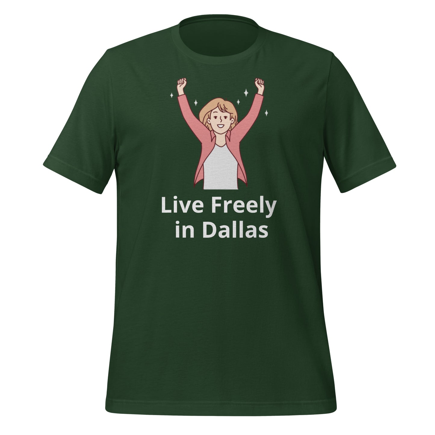 Live Freely in Dallas T-Shirt