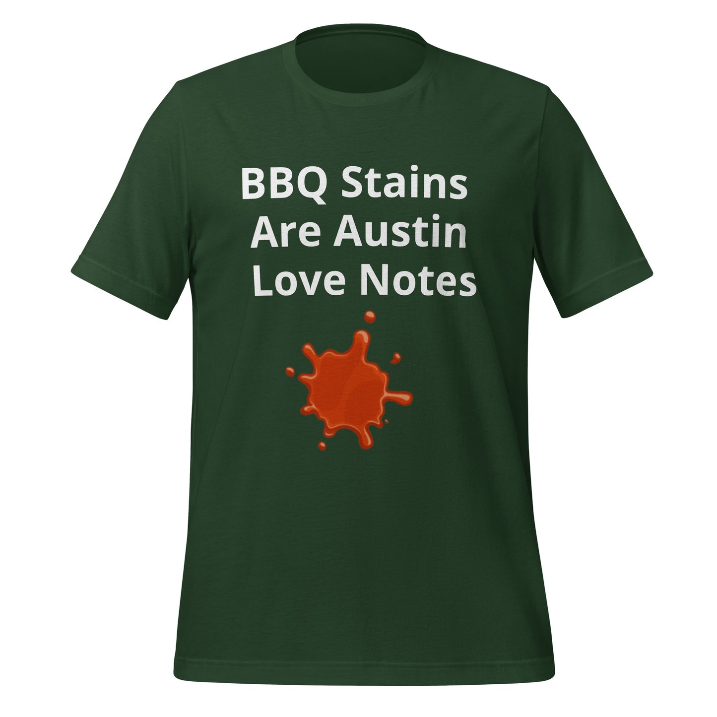 BBQ Stains Are Austin Love Notes T-Shirt - Texy Pride