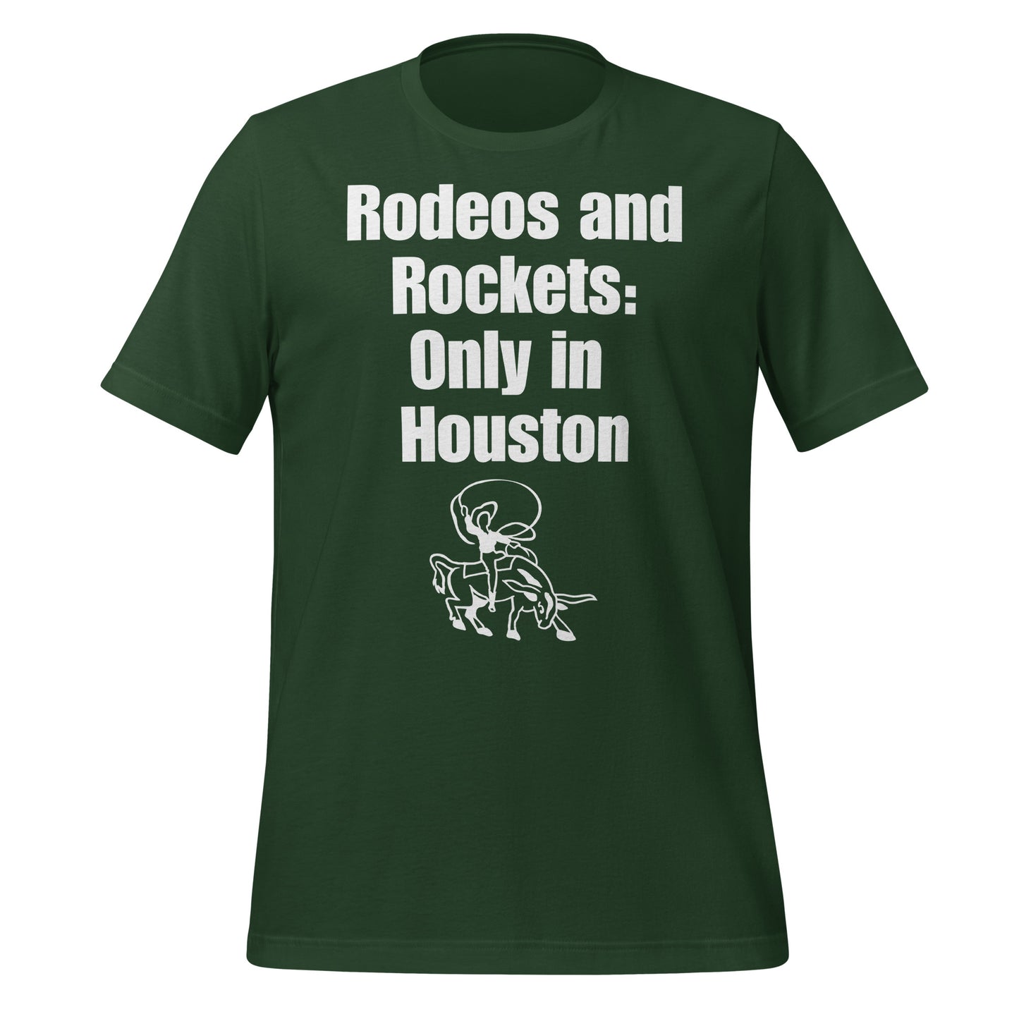 Rodeos & Rockets Only in Houston T-Shirt - Texy Pride