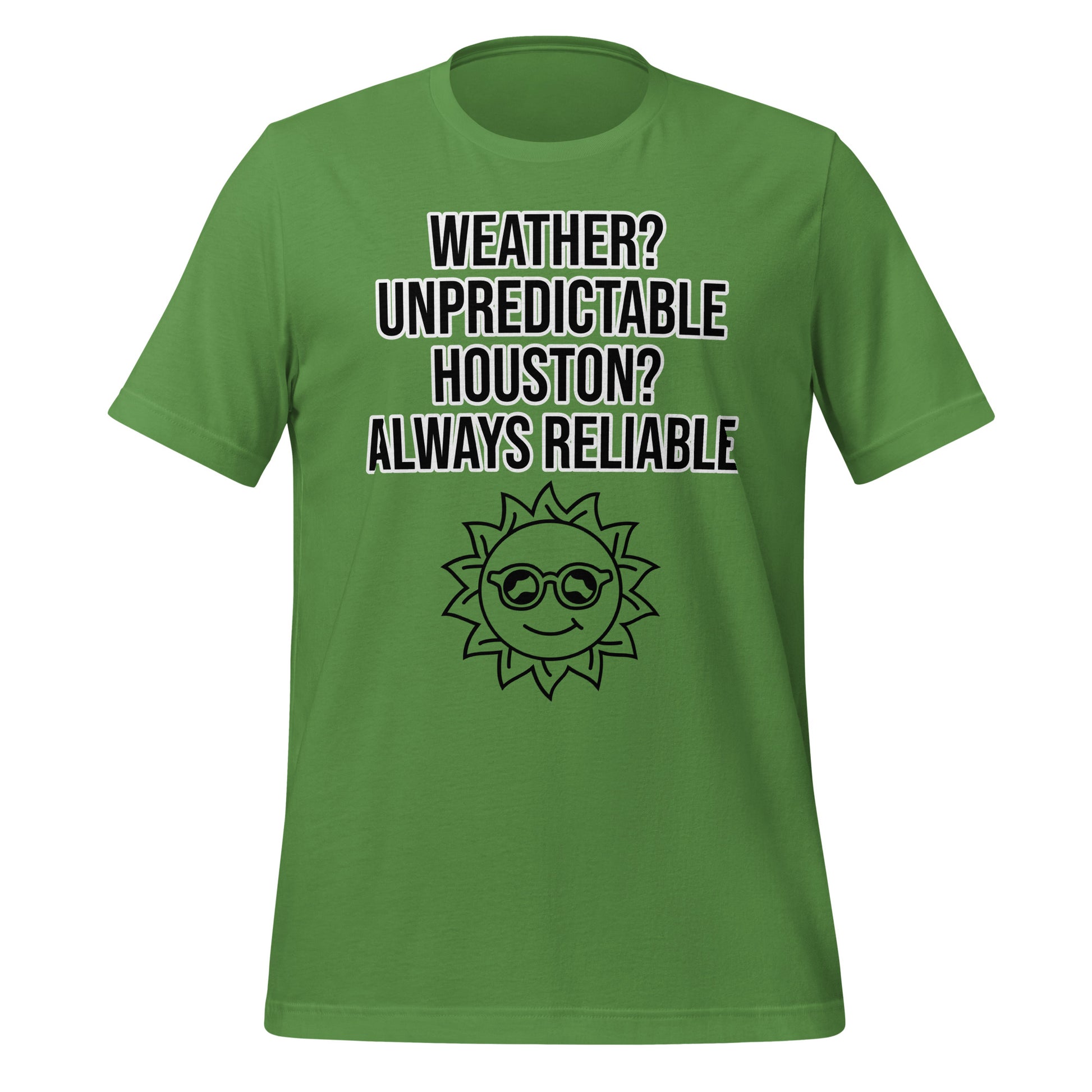 Houston is Always Reliable T-Shirt - Texy Pride