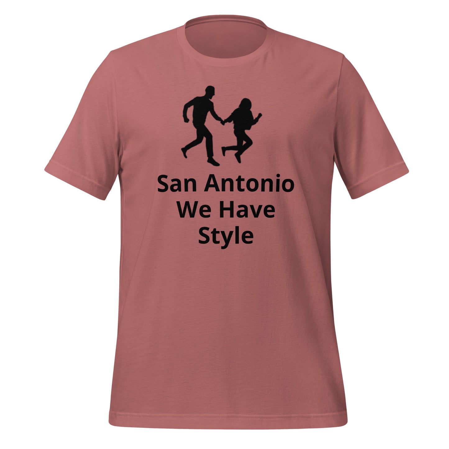 San Antonio We Have Style T-Shirt