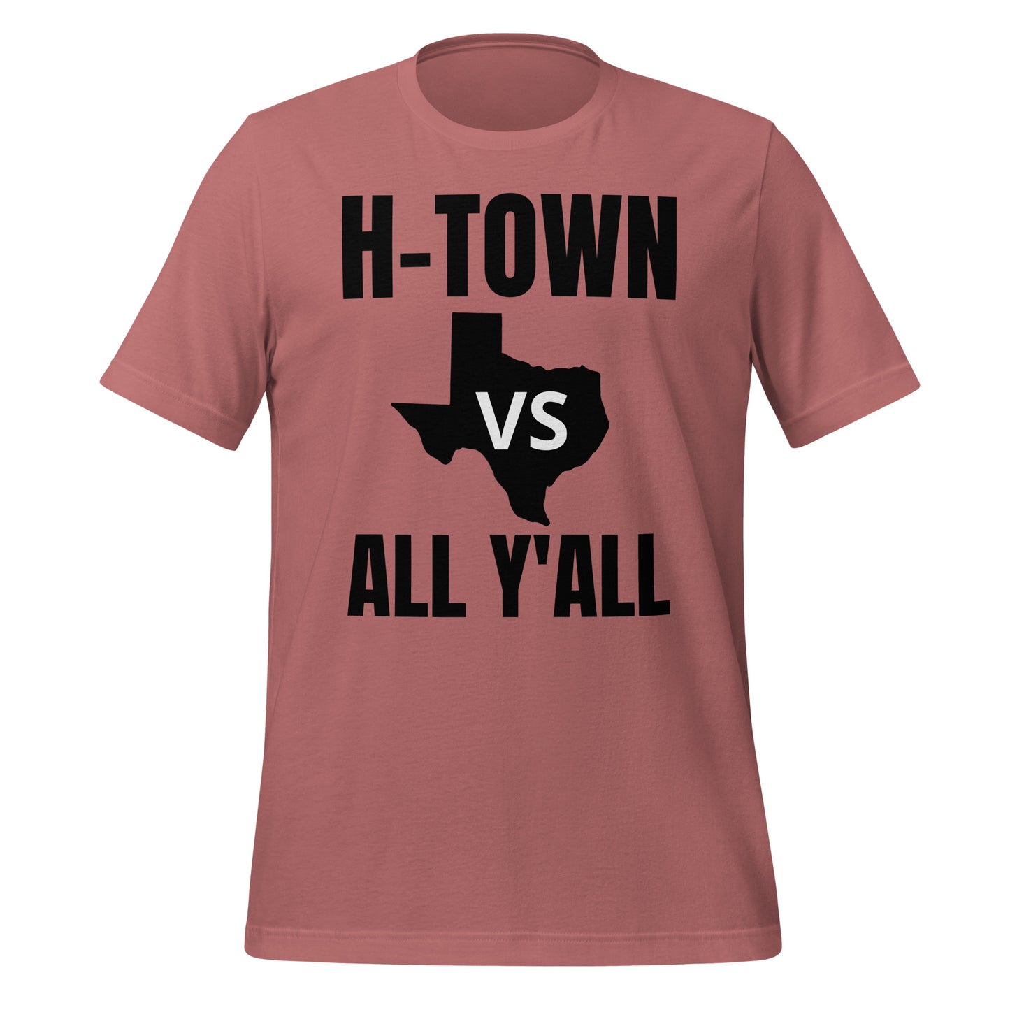 H - Town Vs All Y'All T-Shirt - Texy Pride