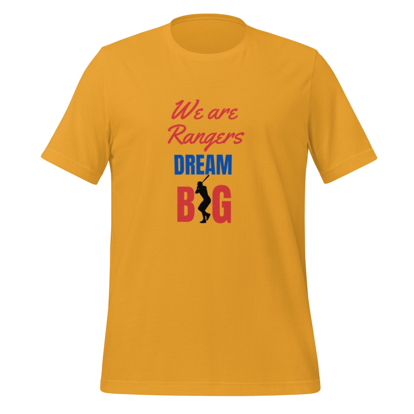 We Are Rangers Dream Big T-Shirt