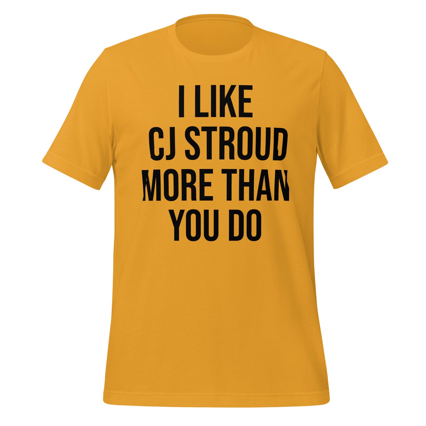 I Like CJ Stroud More Than You Do T-Shirt - Texy Pride
