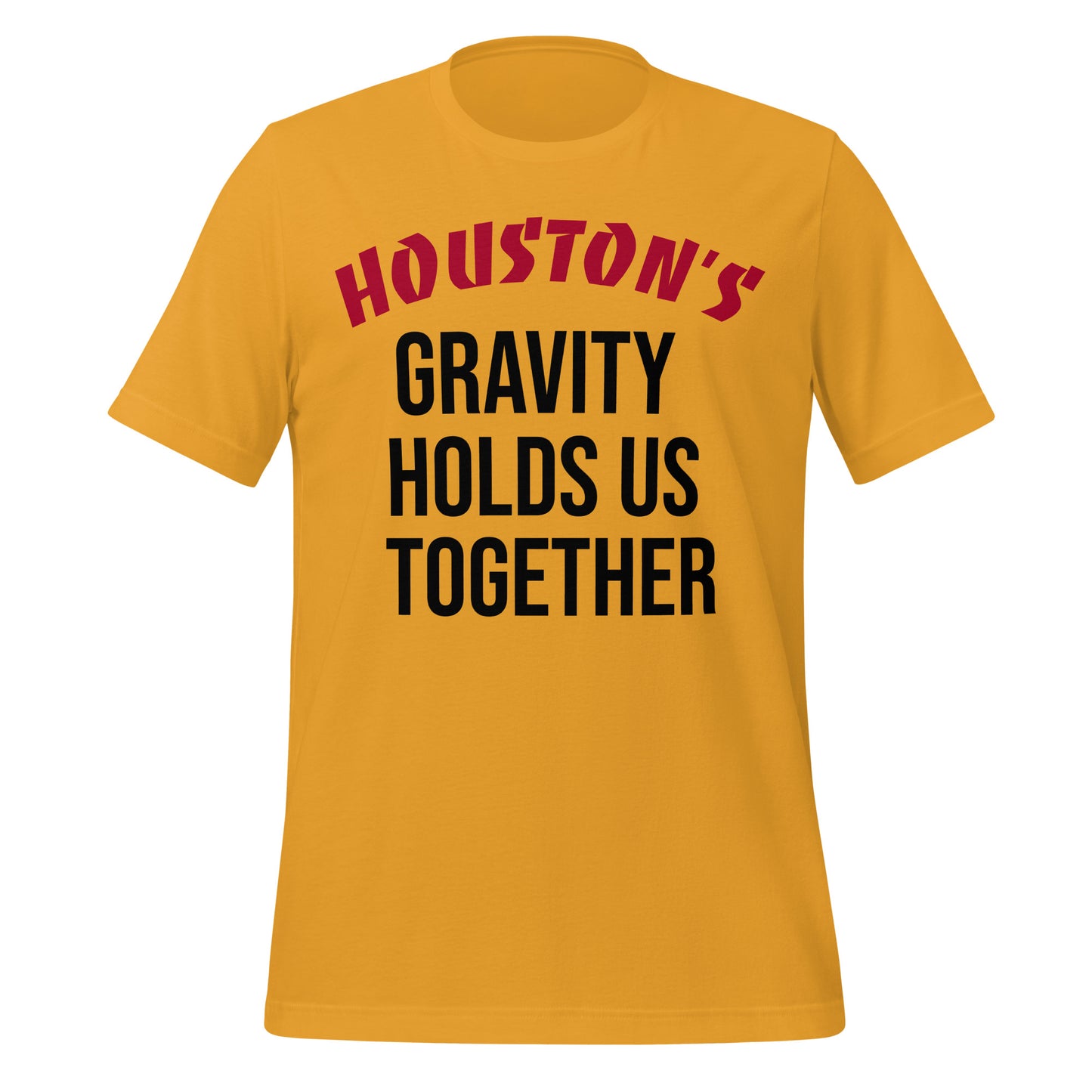 Houston's Gravity Holds Us Together T-Shirt - Texy Pride
